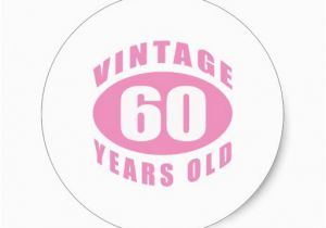 60 Birthday Gifts for Her 60th Birthday Gifts for Her Sticker Zazzle