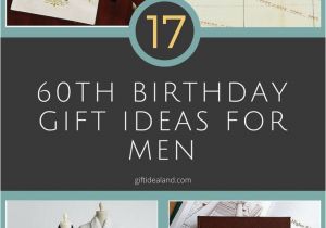 60 Birthday Gifts for Him Best 25 60th Birthday Gifts for Men Ideas On Pinterest