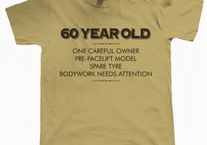 60 Year Old Birthday Gifts for Him 60 Year Old One Careful Owner Funny T Shirt Birthday