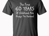 60th Birthday Experience Ideas for Him 60th Birthday Gift the First 60 Years Of Childhood