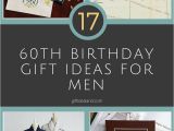 60th Birthday Gifts for Her Ideas 17 Good 60th Birthday Gift Ideas for Him