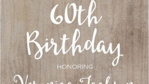60th Birthday Invite Wording 60th Birthday Invitation Printable Rustic Bday Invite