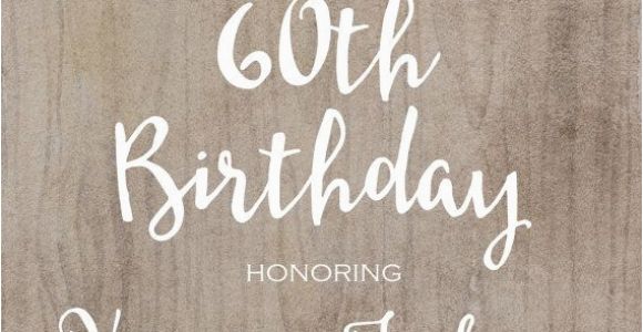 60th Birthday Invite Wording 60th Birthday Invitation Printable Rustic Bday Invite