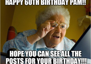 60th Birthday Memes Pam Memes