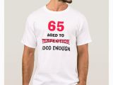 65 Birthday Gifts for Him 65th Birthday Gift Ideas for Men T Shirt Zazzle