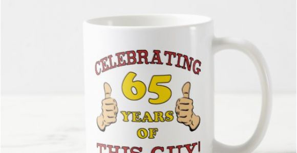 65th Birthday Presents for Him 65th Birthday Gifts On Zazzle