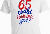 65th Birthday Presents for Him Funny Birthday Gifts for Him 65th Birthday T Shirt Presents