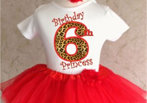 6th Birthday Girl Outfits Cheetah Print Red Princess Age 6 6th Sixth Girl Birthday