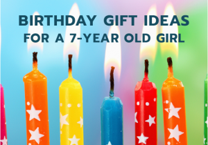 7 Year Old Birthday Girl Gifts 20 Stem Birthday Gift Ideas for A 7 Year Old Girl Unique