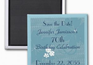 70th Birthday Save the Date Cards 70th Birthday Save the Date Blue Floral Magnet Zazzle