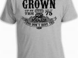 75th Birthday Party Ideas for Him 75th Birthday Gift Ideas for Men 75th Birthday Shirt 75 Years