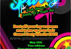 80s Birthday Party Invitation Wording totally 80 39 S Bling and Neon Birthday Party by Printmeaparty