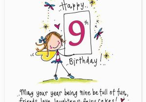 9 Year Old Birthday Card Sayings Happy 9th Birthday May Your Year Being Nine Be Full Of