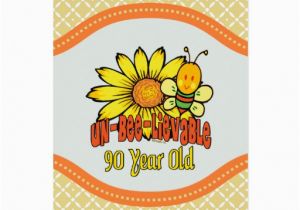 90 Year Old Birthday Cards 90th Birthday Unbelievable at 90 Years Old Card Zazzle
