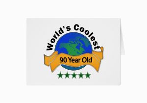 90 Year Old Birthday Cards World 39 S Coolest 90 Year Old Greeting Card Zazzle