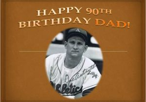 90th Birthday Cards for Dad Happy 90th Birthday Dad Authorstream