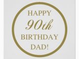 90th Birthday Cards for Dad Happy 90th Birthday Dad Poster Zazzle