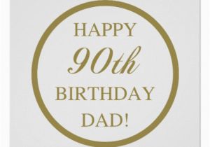 90th Birthday Cards for Dad Happy 90th Birthday Dad Poster Zazzle