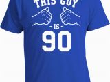 90th Birthday Ideas for Him 90th Birthday Gifts for Him Bday T Shirt Custom Birthday Shirt