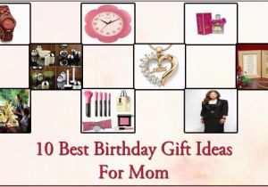 A Gift for Mom On Her Birthday 10 Best Birthday Gift Ideas for Mom Birthday Gift Ideas