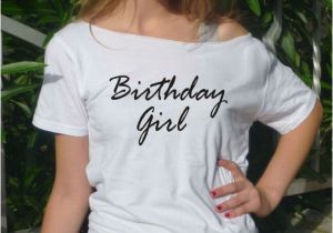 Adult Birthday Girl Shirt Birthday Girl T Shirt Birthday Tee Gift Idea Women top Adult