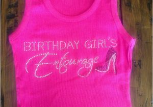 Adult Birthday Girl Shirt Hot Pink Adult Birthday Girl 39 S Entourage Shirt by