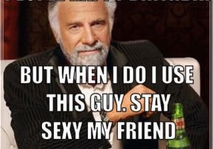 Adult Happy Birthday Meme the Most Interesting Man In the World Meme Generator I Don