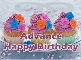 Advance Happy Birthday Wishes Quotes Advance Happy Birthday Wishes Messages Quotes Images
