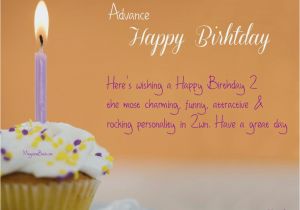 Advance Happy Birthday Wishes Quotes Day before Birthday Quotes Quotesgram