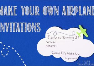 Airplane themed Birthday Party Invitations these Little Loves A Diy Airplane Birthday Party Invitation