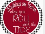 Alabama Birthday Cards 1000 Images About Bama On Pinterest the Games