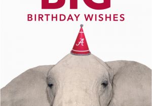 Alabama Birthday Cards Happy Birthday From Ua Undergraduate Admissions the