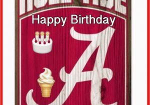 Alabama Football Birthday Cards 62 Best Bama Birthdays Images On Pinterest Birthdays 4