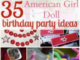 American Girl Birthday Party Decorations 35 Ideas for An American Girl Doll themed Birthday Party