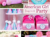 American Girl Birthday Party Decorations Kara 39 S Party Ideas American Girl Doll Inspired Birthday