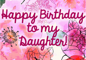 Animated Birthday Cards for Daughter Happy Birthday Daughter Gif 9 Gif Images Download