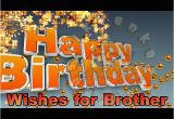 Animated Birthday Cards for Whatsapp Birthday Wishes for Brother Happy Birthday Greetings