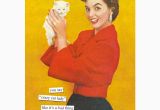 Anne Taintor Birthday Cards Anne Taintor Greeting Cards Cardmix Greeting Cards