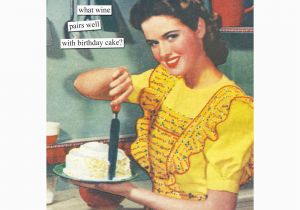 Anne Taintor Birthday Cards Anne Taintor Greeting Cards Cardmix Greeting Cards