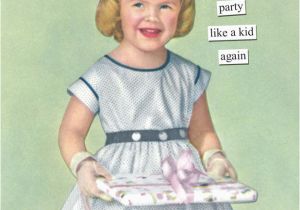 Anne Taintor Birthday Cards but I M too Young for A Mini Van Anne Taintor