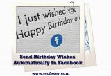 Automatically Send Birthday Cards How to Send Birthday Wishes Automatically Facebook