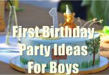 Baby Boy First Birthday Party Decorations 1st Birthday Party Ideas for Boys You Will Love to Know