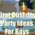 Baby Boy First Birthday Party Decorations 1st Birthday Party Ideas for Boys You Will Love to Know
