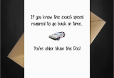 Back to the Future Birthday Card Funny Back to the Future Birthday Card You 39 Re Older Than