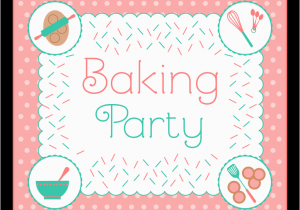 Baking Birthday Party Invitations Free Free Baking Party Printables From Printabelle Catch My Party