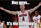 Basketball Birthday Meme Memes for Mcconnell the Birthday Boy Arizona Wildcats