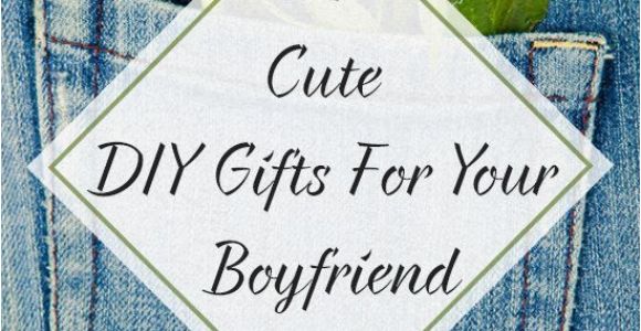 Beautiful Birthday Gifts for Boyfriend 20 Cute Diy Gifts for Your Boyfriend Cool Craft Ideas