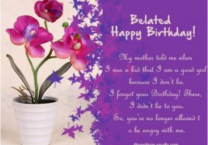 Belated Birthday E Card Belated Birthday Wishes Late Birthday Quotes Messages