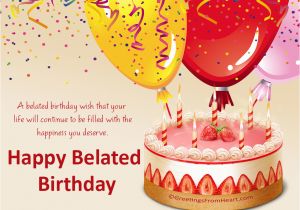 Belated Birthday E Card Happy Belated Birthday Greetings Belated Birthday Scraps