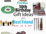 Best 30th Birthday Gifts for A Man Creative 30th Birthday Gift Ideas for Male Best Friend